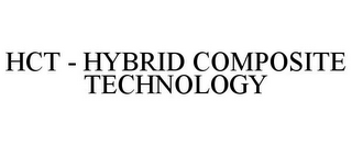 HCT - HYBRID COMPOSITE TECHNOLOGY