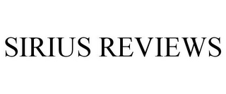 SIRIUS REVIEWS