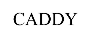 CADDY