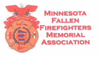 MFFMA REMEMBER THE FALLEN MINNESOTA FALLEN FIREFIGHTERS MEMORIAL ASSOCIATION