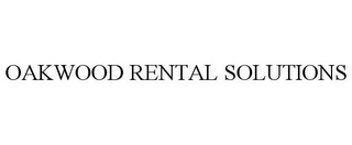 OAKWOOD RENTAL SOLUTIONS