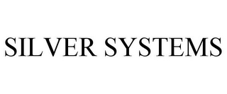 SILVER SYSTEMS