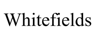 WHITEFIELDS