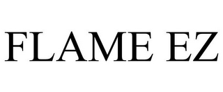 FLAME EZ