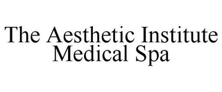 THE AESTHETIC INSTITUTE MEDICAL SPA