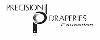 PD PRECISION DRAPERIES EDUCATION