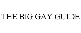 THE BIG GAY GUIDE