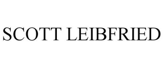 SCOTT LEIBFRIED
