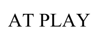 AT PLAY