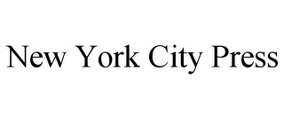 NEW YORK CITY PRESS
