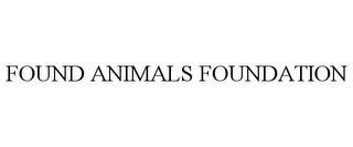 FOUND ANIMALS FOUNDATION