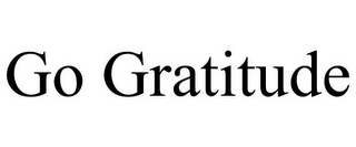 GO GRATITUDE