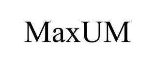 MAXUM