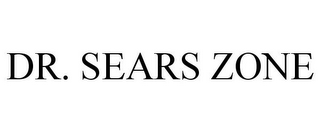 DR. SEARS ZONE