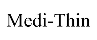 MEDI-THIN
