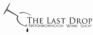 THE LAST DROP NEIGHBORHOOD WINE SHOP