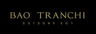 BAO TRANCHI LOS ANGELES