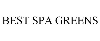 BEST SPA GREENS