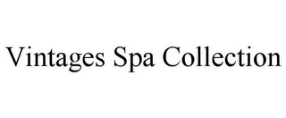 VINTAGES SPA COLLECTION