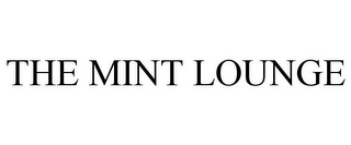 THE MINT LOUNGE