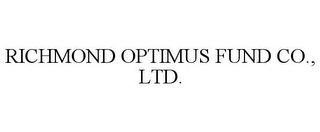 RICHMOND OPTIMUS FUND CO., LTD.
