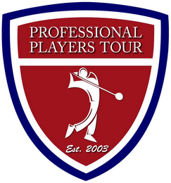 PROFESSIONAL PLAYERS TOUR EST. 2003