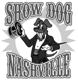 SHOW DOG NASHVILLE