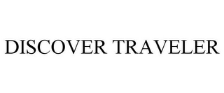 DISCOVER TRAVELER