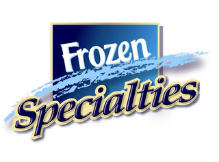 FROZEN SPECIALTIES