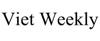 VIET WEEKLY