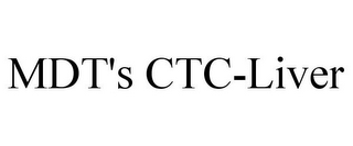 MDT'S CTC-LIVER