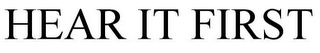 HEARITFIRST