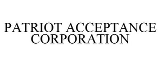 PATRIOT ACCEPTANCE CORPORATION