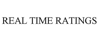 REAL TIME RATINGS