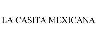 LA CASITA MEXICANA