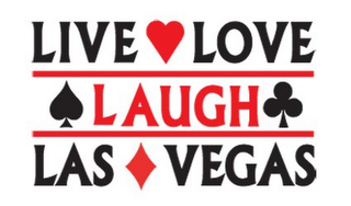 LIVE LOVE LAUGH LAS VEGAS