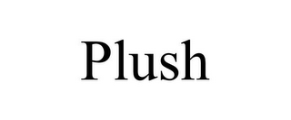 PLUSH