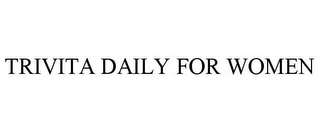 TRIVITA DAILY FOR WOMEN