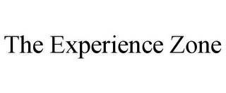 THE EXPERIENCE ZONE