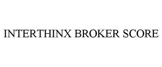 INTERTHINX BROKER SCORE