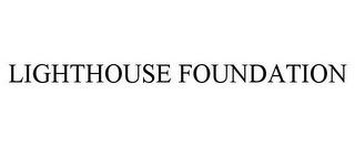 LIGHTHOUSE FOUNDATION