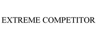 EXTREME COMPETITOR