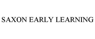 SAXON EARLY LEARNING