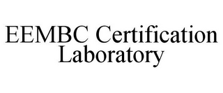 EEMBC CERTIFICATION LABORATORY