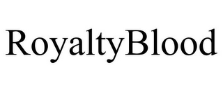 ROYALTYBLOOD