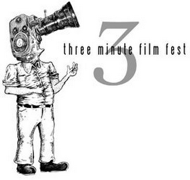 3 THREE MINUTE FILM FEST