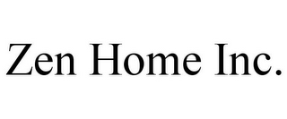 ZEN HOME INC.