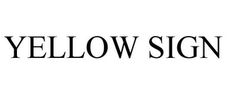 YELLOW SIGN