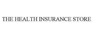 THE HEALTH INSURANCE STORE