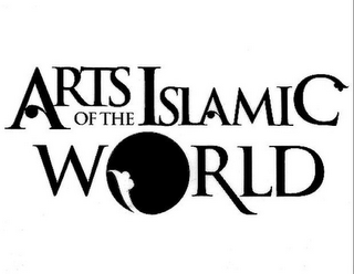 ARTS OF THE ISLAMIC WORLD